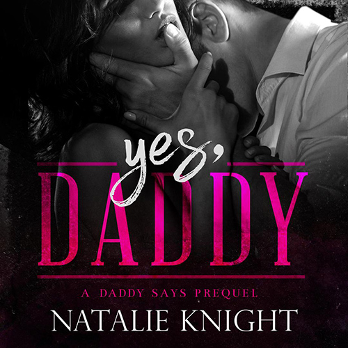 Podcast Episode 1841 Yes Daddy By Natalie Knight Read Me Romance 
