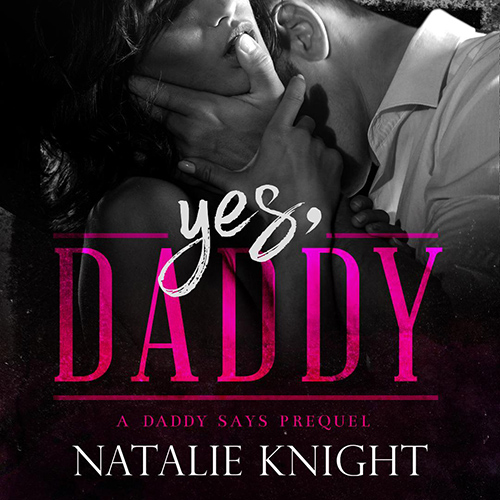 Podcast Episode 184 1 – Yes Daddy By Natalie Knight Read Me Romance